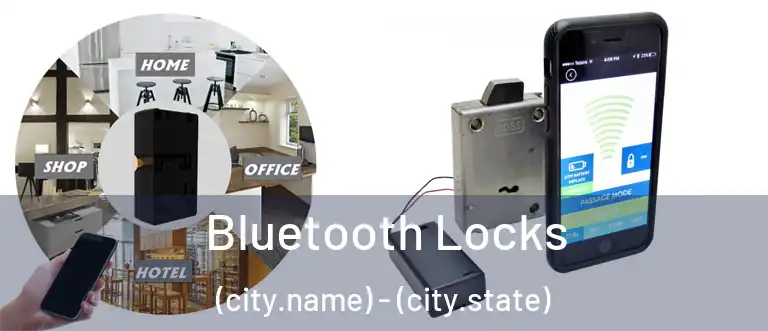  Bluetooth Locks (city.name) - (city.state)